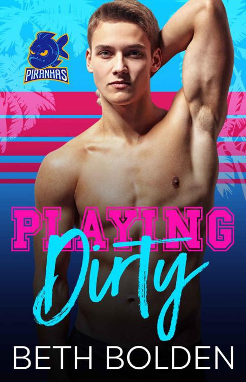 Playing Dirty by Beth Bolden
