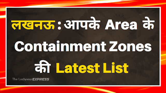 List of Containment Zone in Lucknow