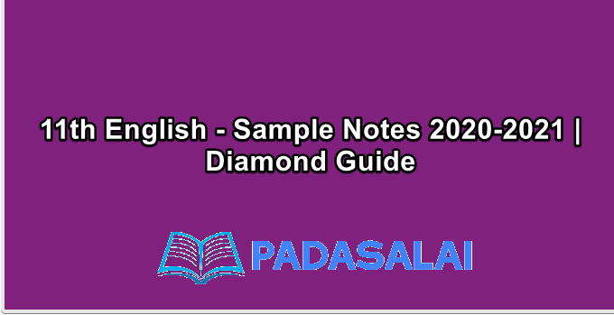 11th English - Sample Notes 2020-2021 | Diamond Guide