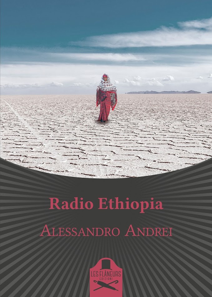 Libri: Alessandro Andrei pubblica il romanzo 'Radio Ethiopia'