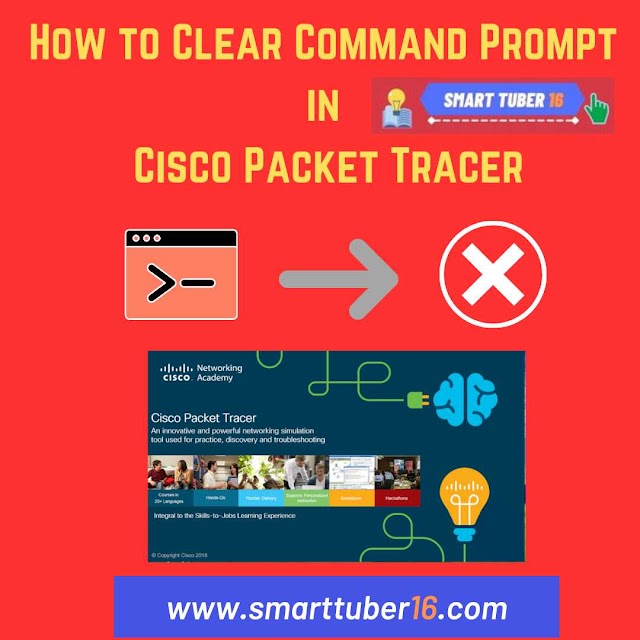 How to Clear Command Prompt in Cisco Packet Tracer