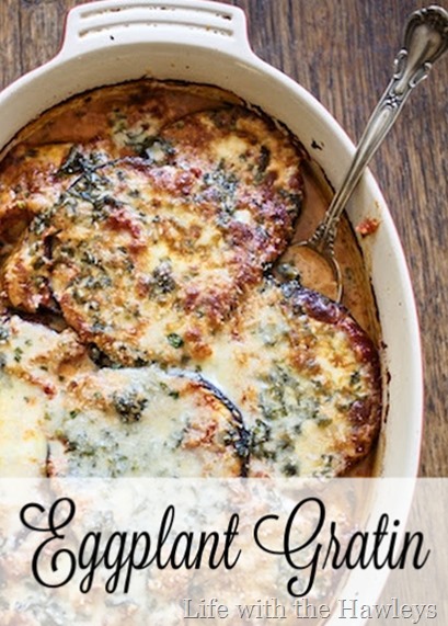 Eggplant Gratin- Life with the Hawleys