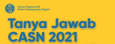 Tanya Jawab CASN 2021