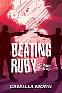 Beating Ruby (Spotless Book 2) (English Edition)