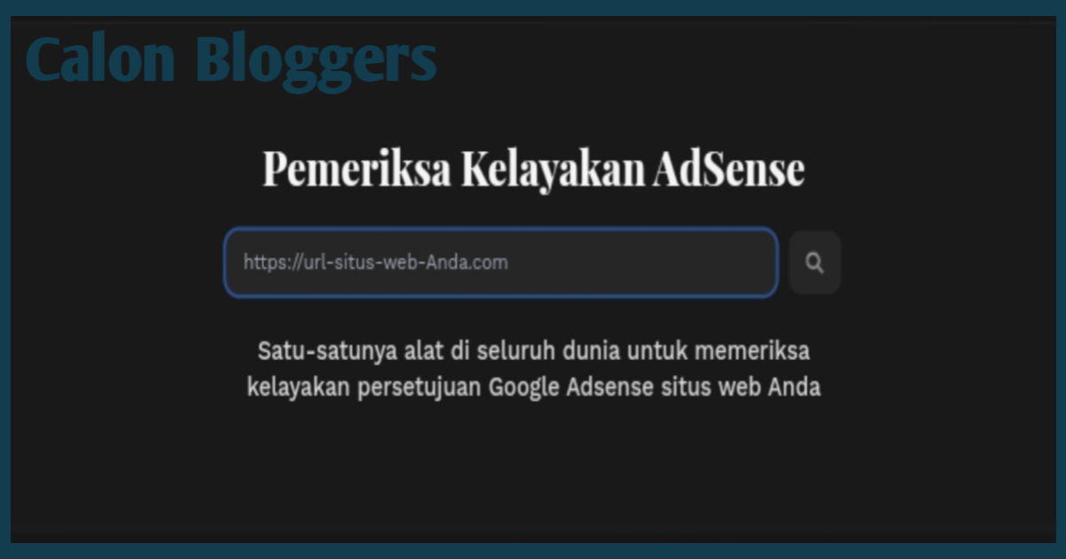 Cara Memeriksa Kelayakan Persetujuan Adsense