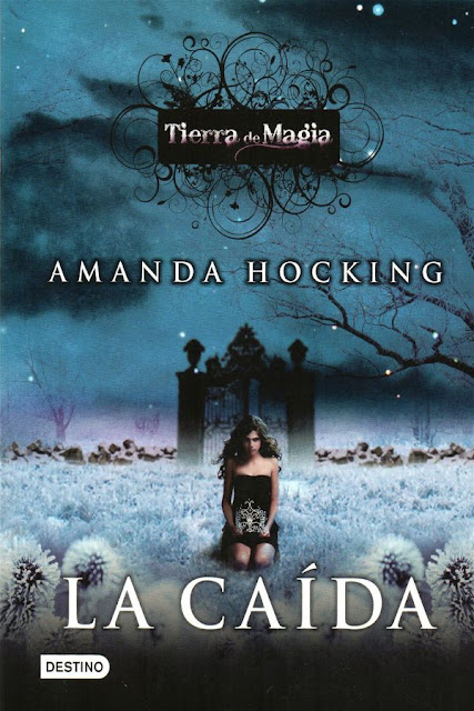 La caída | Tierra de magia #2 | Amanda Hocking
