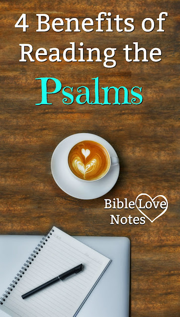 This short devotion explains 4 reasons that reading the Psalms can benefit us, especially when we are discouraged.
