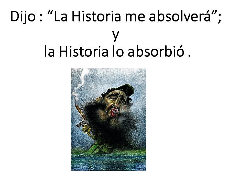 LA HISTORIA ME ABSOLVERÁ