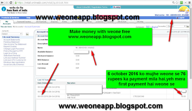 6 October 2016 ko mujhe weone se bank me 76 rupees ka payment mila hai-see screenshot