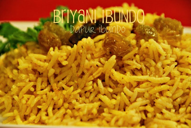 Dapur ibundo: Nasi Briyani Ibundo