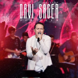 Baixar Música Gospel Foi Deus - Davi Sacer Mp3