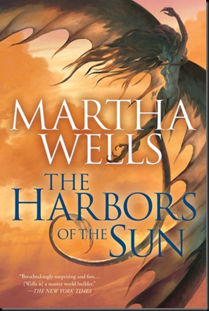 The Harbors of the Sun  (The Books of the Raksura #5)