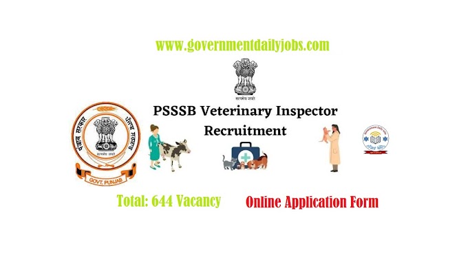 PSSSB RECRUITMENT 2023 NOTIFICATION FOR 644 POSTS| APPLY ONLINE FOR VETERINARY INSPECTOR JOB