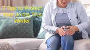 7 Tips to Protect Your Joints This Winter