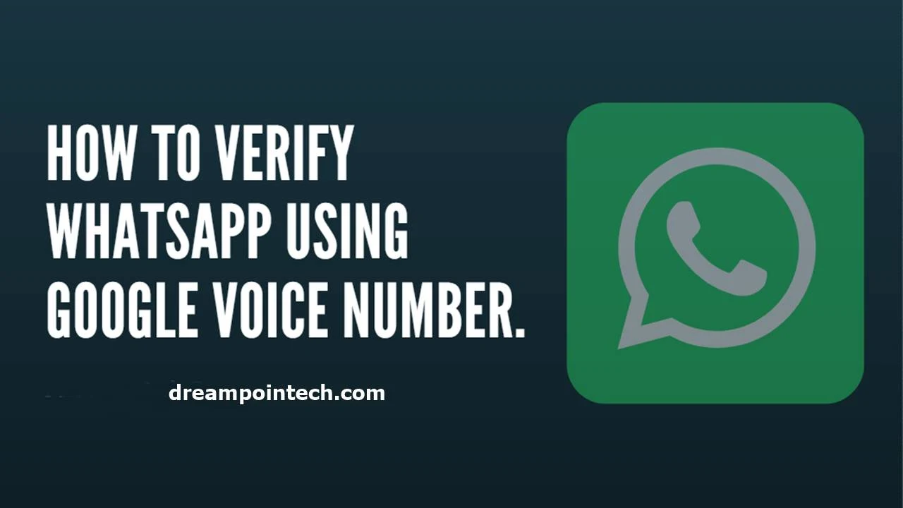 How to Link, Verify and Use WhatsApp With Google Voice Number?