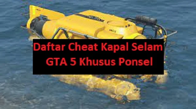 Cheat Kapal Selam GTA 5
