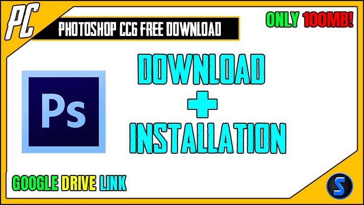 Photoshop CS6 Highly Compressed Download For PC