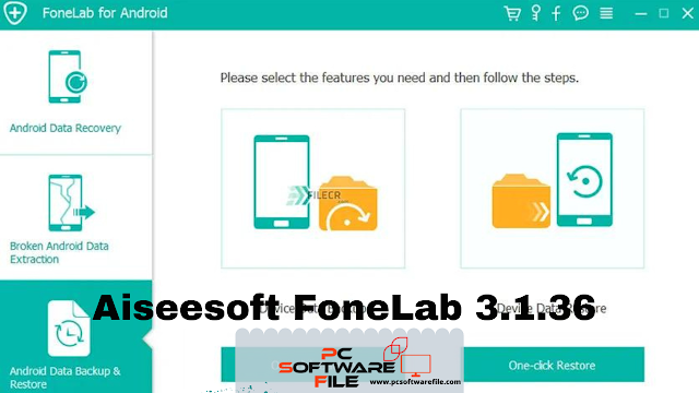 Aiseesoft FoneLab 3.1.36 - Android Data Recovery Free Download