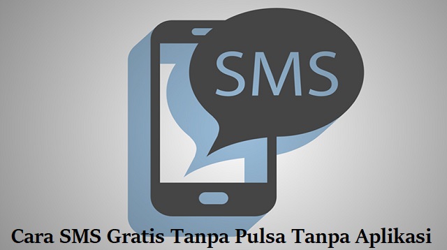 Cara SMS Gratis Tanpa Pulsa Tanpa Aplikasi