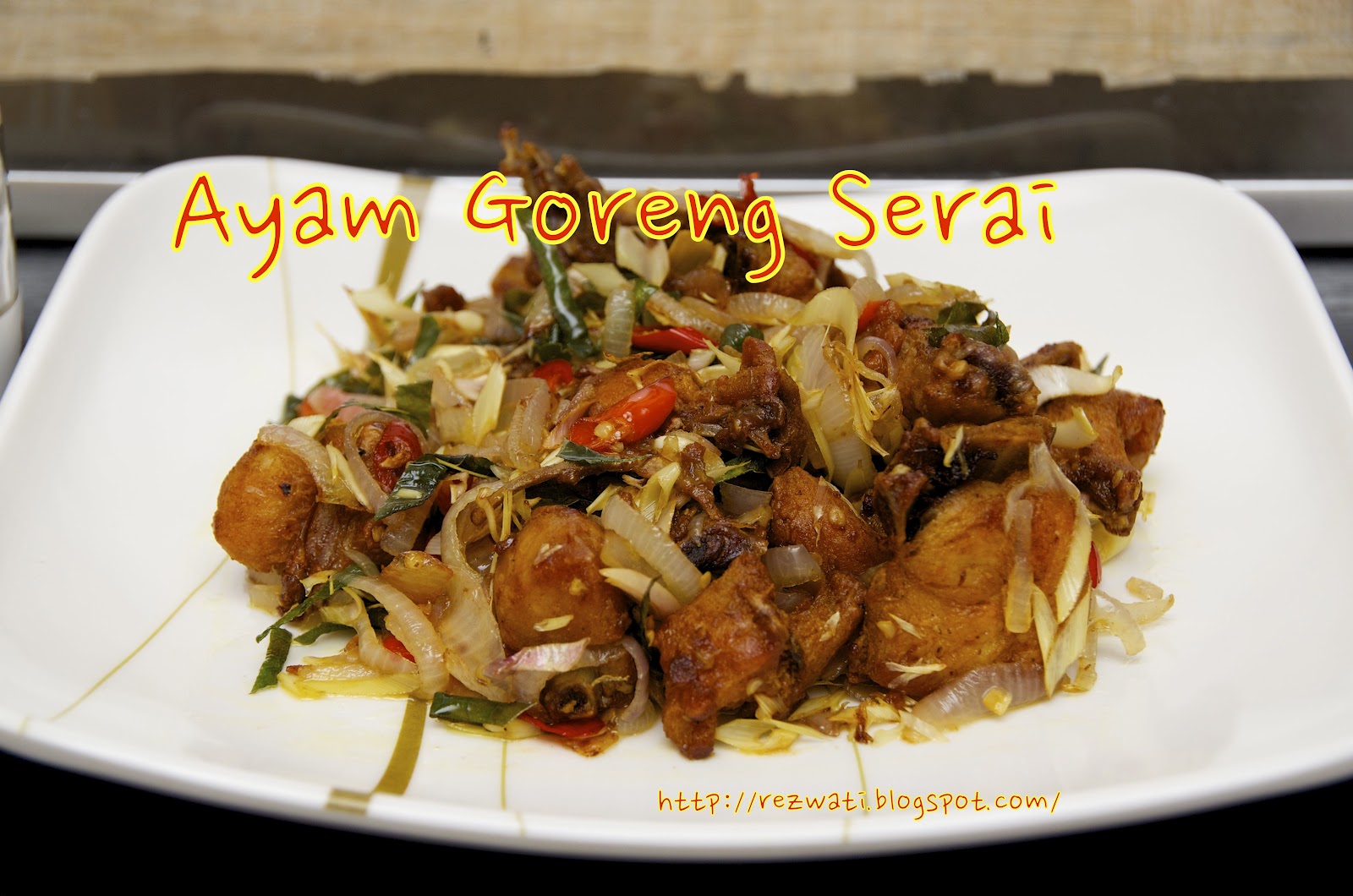 Wind of Change: Ayam Goreng Serai