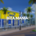 IKEA Mania!