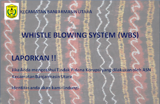 WHISTLE BLOWING SYSTEM (WBS)