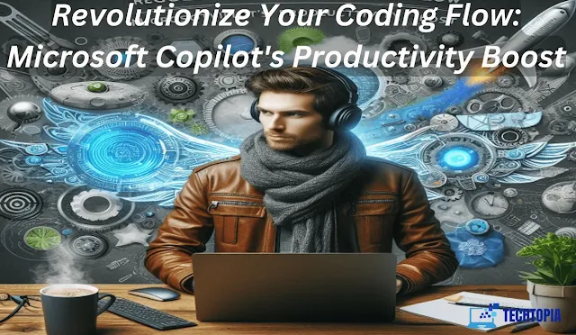 Revolutionize Your Coding Flow: Microsoft Copilot's Productivity Boost