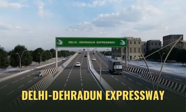 Delhi Dehradun Expressway: Route Map, Cost, Completion Date & More 