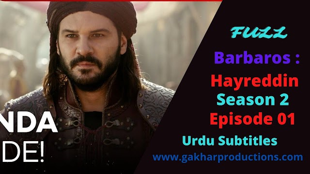 Barbarossa hayreddin Season 2 Episode 1 with urdu Subtitles