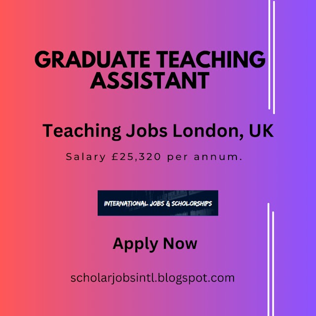 Teaching Assistant Jobs London I Graduate Teaching Assistant I Jobs Near Me London