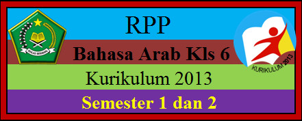 Rpp Bahasa Arab Kurikulum 2013 Mi Kelas 6 Semester 1 Dan 2