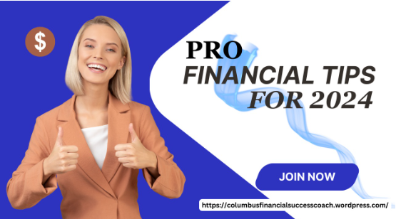 Pro Financial tips for 2024