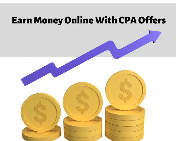 Earn Money Online With CPA Offers