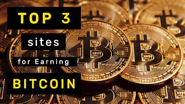 TOP 3 SITES to EARN BITCOIN for FREE!