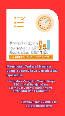 Membuat Jadwal Harian yang Terstruktur untuk SEO Spesialis : Gambar : gorbysaputra.com