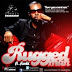 New music : RuggedMancelebrates birthday withnew music- How you wantam ft Funbi