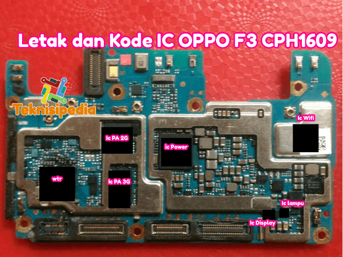 Letak Komponen dan Kode IC Oppo F3 CPH1609 - TeknisiPedia