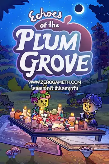 โหลดเกมส์ไฟล์เดียว Echoes of the Plum Grove