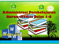 Administrasi Pembelajaran Quran-Hadits kelas 1-6 MI/MIN/MIM semester 1 dan 2