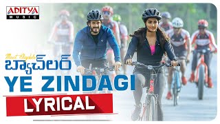Ye zindgi Lyrics | Most Eligible Bachelor​ Songs |draftlyrics.blogspot.com