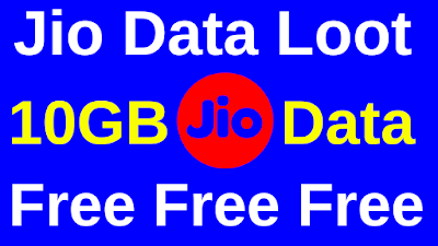 Jio Data Loot 10GB Data Free