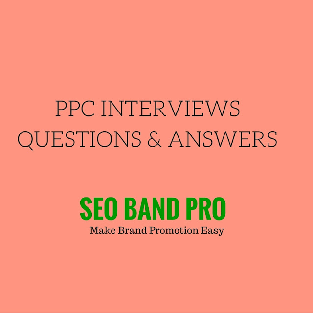 PPC Question and Answers in Interview