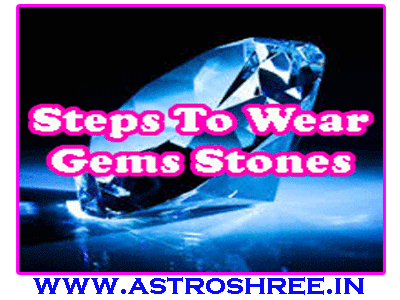 Steps To Wear Gems Stones