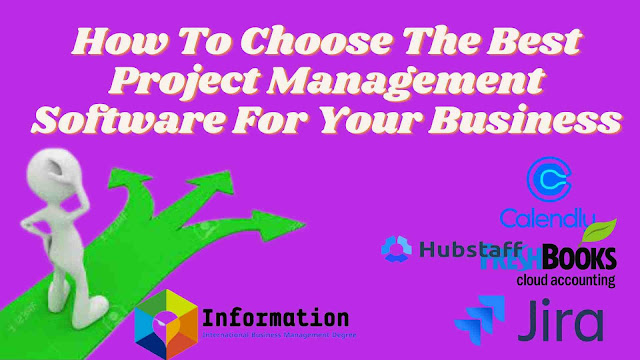 How To Choose The Best Project Management Software For Your Business