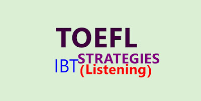 TOEFL Listening Strategies