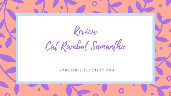  Review Cat  Rambut  Samantha  Mad Belbie