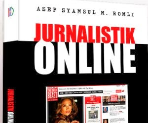 Jurnalistik Online: Panduan Mengelola Media Online