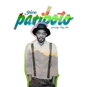  Music: 9ice - "Pariboto"