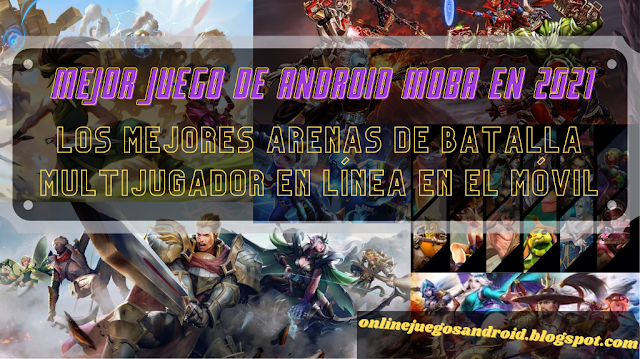 Mejores Juegos Android MOBA