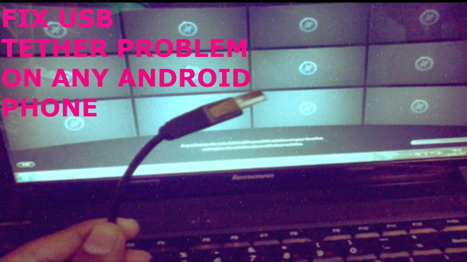 How-to-fix-USB-tethering-problem-in any-android-phone